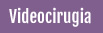 VIDEOCIRUGIA DE OJOS